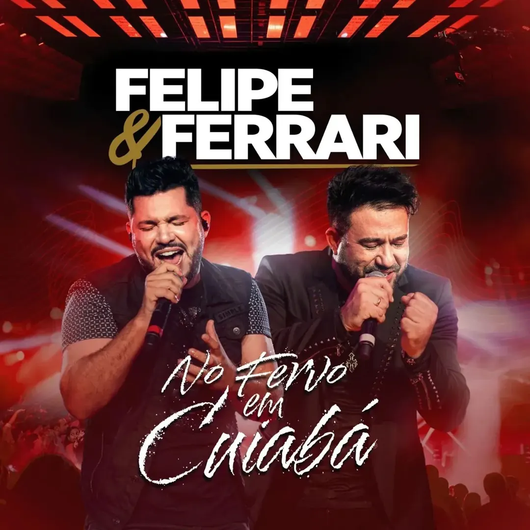 Felipe & Ferrari, No Fervo em Cuiabá
